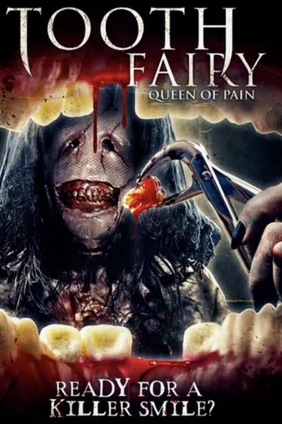 Tooth Fairy 4: Queen of Pain Tooth Fairy 4: Queen of Pain