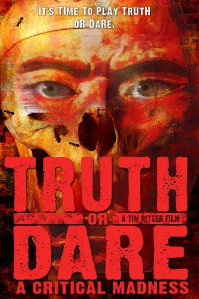 Truth or Dare?: A Critical Madness Truth or Dare?: A Critical Madness