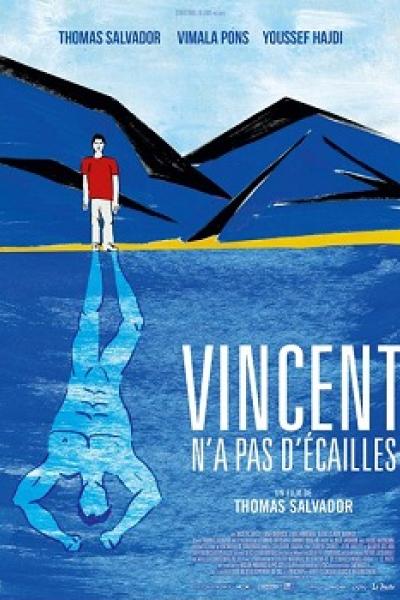 Vincent n'a pas d'écailles Vincent n'a pas d'écailles