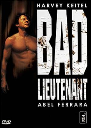 Bad Lieutenant Bad Lieutenant