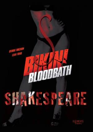 Bikini Bloodbath : Shakespeare