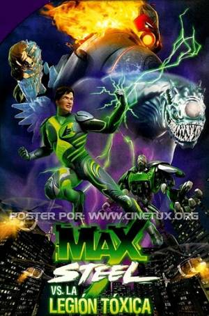 Max Steel Vs. The Toxic Legion