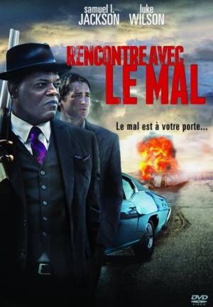 Rencontre avec le Mal