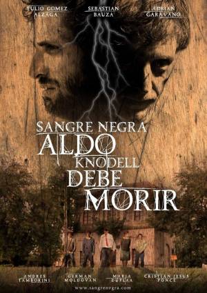 Sangre Negra : Aldo Knodell Debe Morir