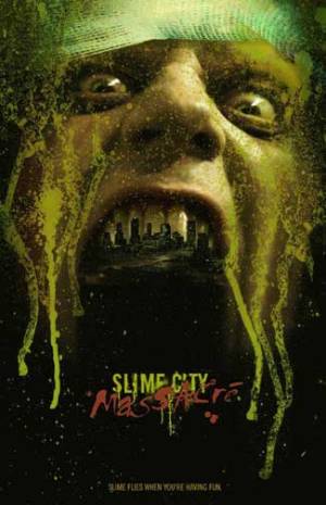 Slime City Massacre Slime City Massacre