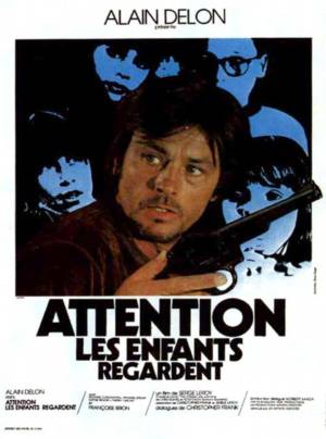 Attention, les Enfants Regardent Attention, les Enfants Regardent