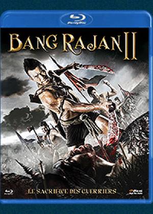 Bang Rajan 2 - Le sacrifice des guerriers