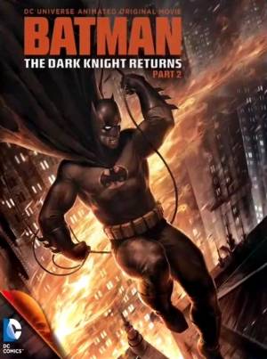 Batman: The Dark Knight Returns - Partie 2