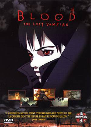 Blood: the last vampire Blood: the last vampire