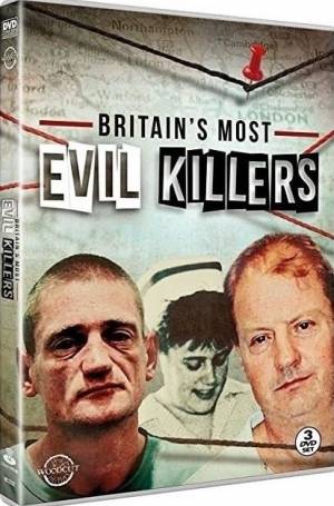 Britain's Most Evil Killers