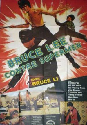 Bruce Lee contre Supermen Bruce Lee contre Supermen