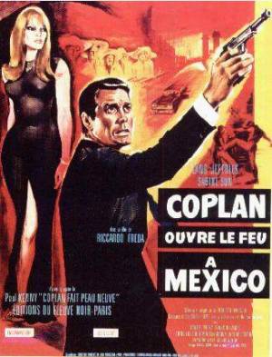 Coplan 3 - Coplan Ouvre le Feu à Mexico