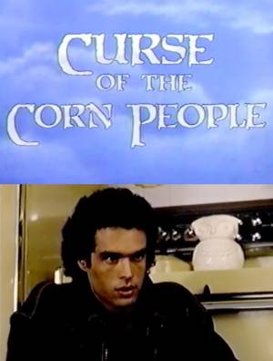 Curse of the Corn People