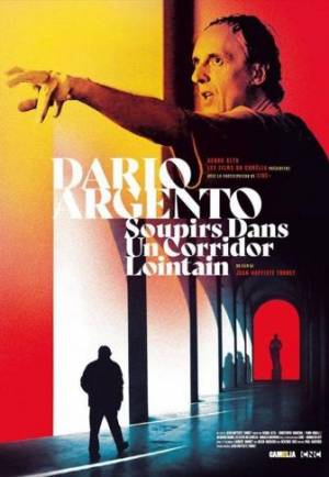 Dario Argento: Soupirs dans un Corridor Lointain