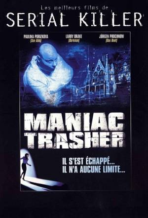 Maniac Trasher Maniac Trasher