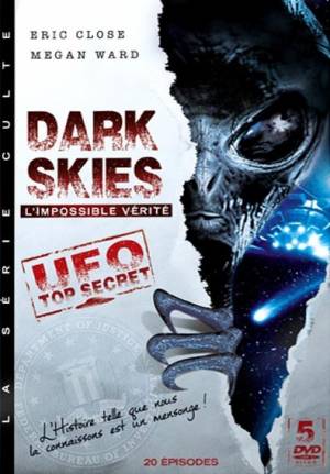 Dark Skies: l'Impossible Vérité