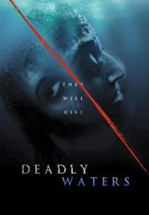 Deadly Waters Deadly Waters