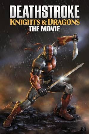 Deathstroke : Knights & Dragons - The Movie