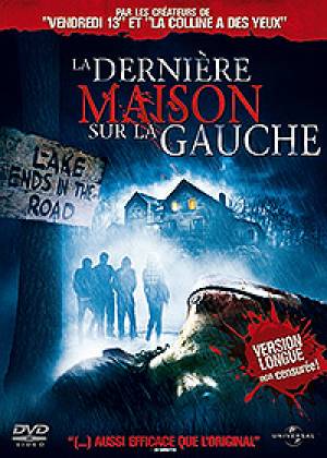 Dernière Maison sur la Gauche, la Dernière Maison sur la Gauche, la