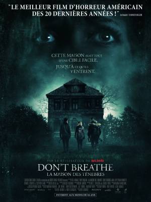 Don't Breathe - La Maison des Ténèbres