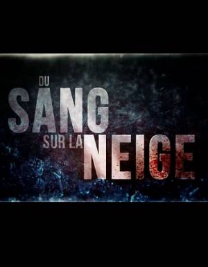 Du Sang sur la Neige