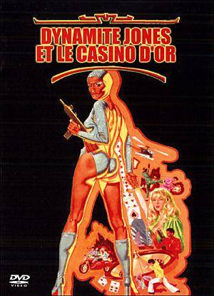 Dynamite Jones et le Casino d'Or Dynamite Jones et le Casino d'Or