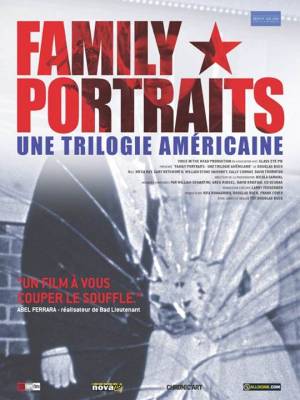 Family portraits: Une trilogie américaine