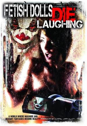 Fetish Dolls Die Laughing