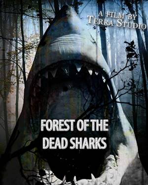 Forest of the Dead Sharks