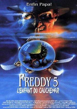 freddy l'intégrale ( 1984 - 1986 - 1987 - 1988 - 1989 - 1991 - 1994 - 2003 - 2010 Freddy5enfantcauchemar-poster