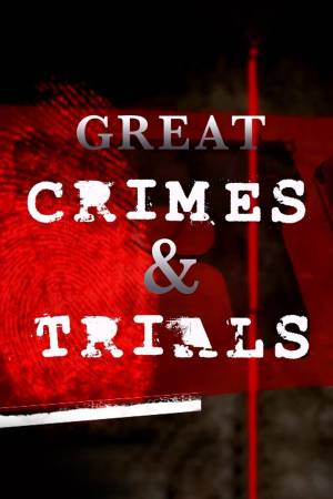 Great Crimes and Trials