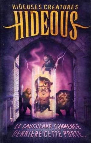 Hideous : Hideuses Créatures