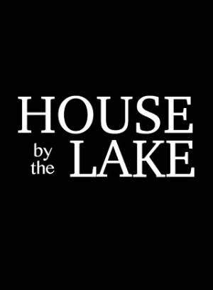 House by the Lake House by the Lake