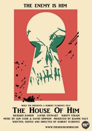 The House of Him