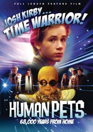 Josh Kirby... Time Warrior - Chapter 2 : the Human Pets