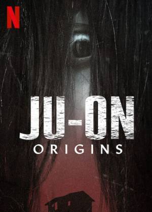 Ju-On : Origins