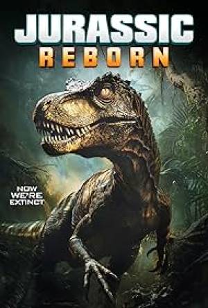 Jurassic Reborn Jurassic Reborn