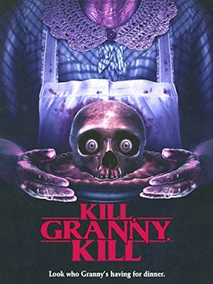 Kill, Granny, Kill !
