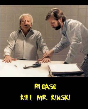 Please Kill Mr. Kinski