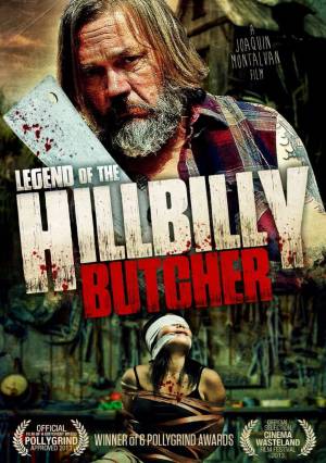 Legend of the Hillbilly Butcher Legend of the Hillbilly Butcher