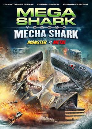 Mega Shark Vs. Mecha Shark