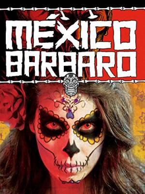 Barbarous Mexico