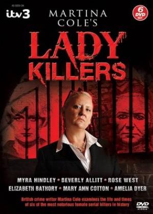 Martina Cole's Lady Killers