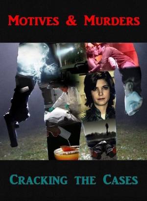 Motives & Murders: Cracking the Cases