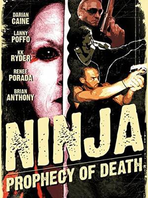 Ninja : Prophecy of Death Ninja : Prophecy of Death