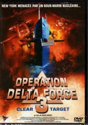 Operation Delta Force 3 : Clear Target