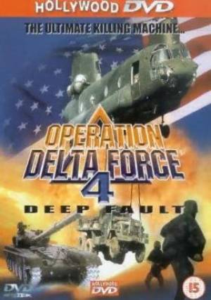 Operation Delta Force 4 : Deep Fault