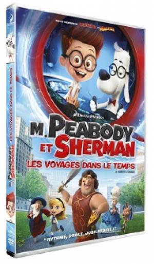 M. Peabody et Sherman : Les Voyages dans le temps