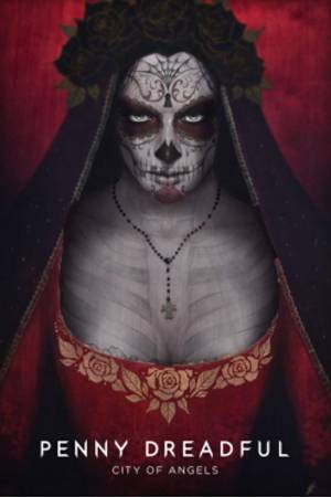 Penny Dreadful : City of Angels