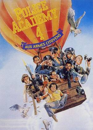 Police Academy 4 : Aux Armes Citoyens Police Academy 4 : Aux Armes Citoyens